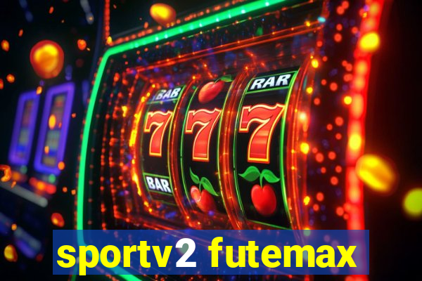 sportv2 futemax